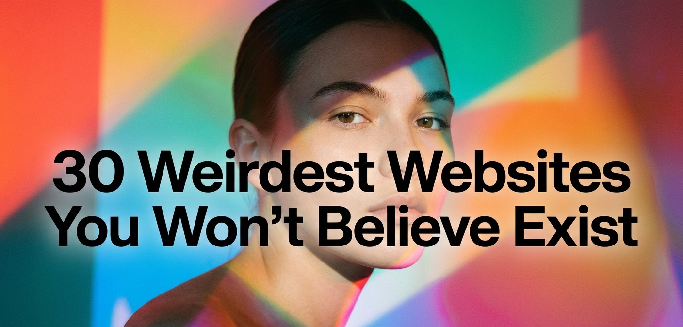 Weirdest Websites